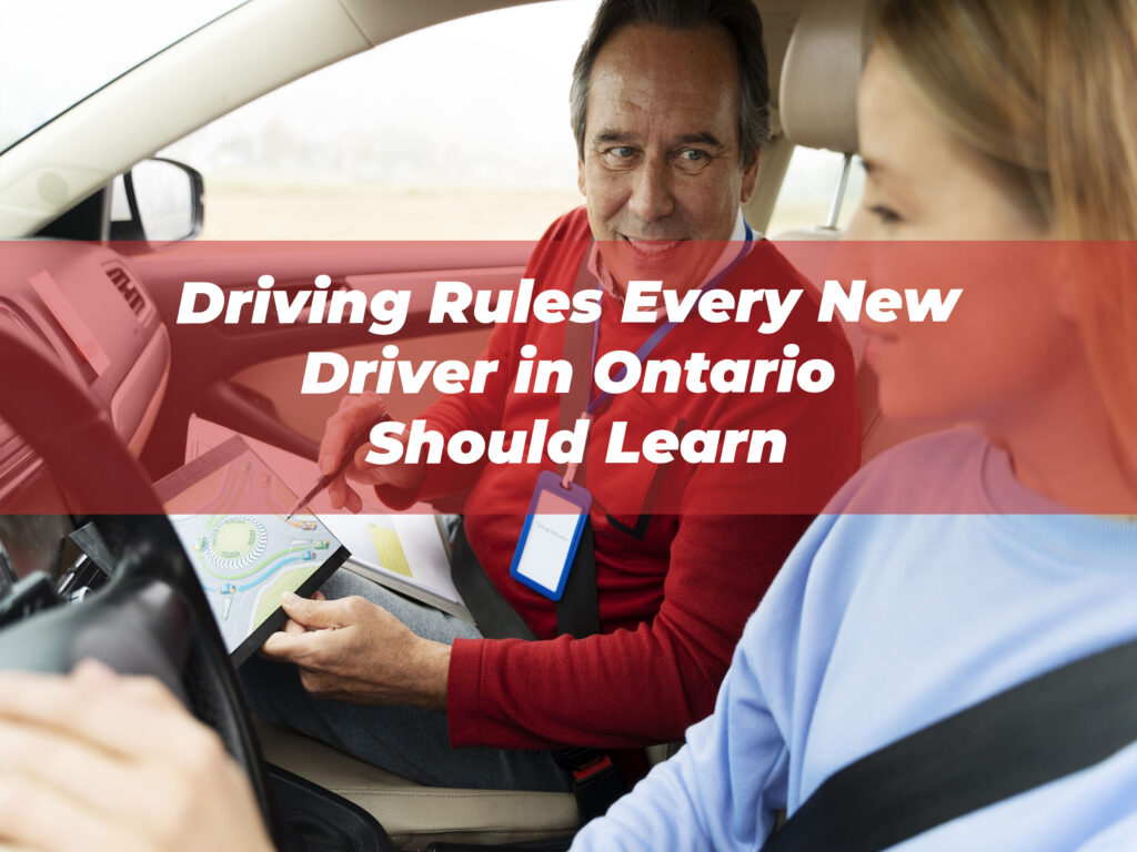 Driving Rules Every New Driver in Ontario Should Learn