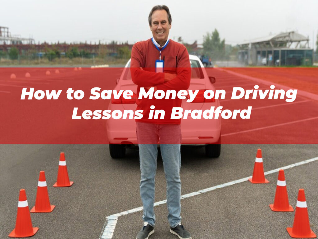 How to Save Money on Driving Lessons in Bradford